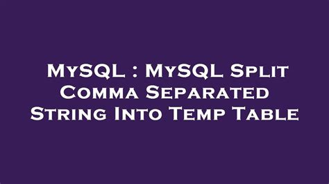 21 mai 2015. . Mysql split comma separated string into multiple rows